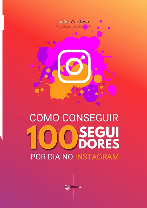 Como conseguir 100 Seguidores por dia no Instagram