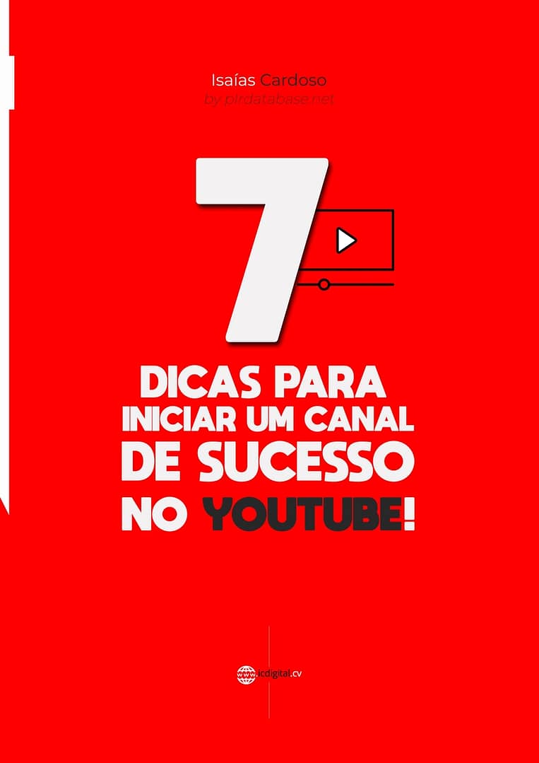 7 Dicas para Inicial um Canal de Sucesso no Youtube
